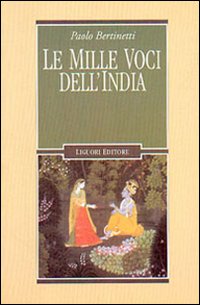 Libro mille voci dell'India di Paolo Bertinetti - ean 9788820734695 - Liguori