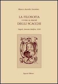 Libro filosofia ovvero il perché degli scacchi di Marco A. Severino - ean 9788820735609 - Liguori