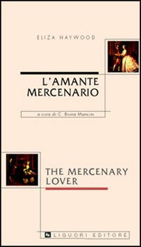 Libro amante mercenario-The mercenary lover di  - ean 9788820735692 - Liguori