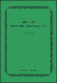 Libro Archivio di storia della cultura (2003) di  - ean 9788820735890 - Liguori