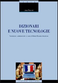 Libro Dizionari e nuove tecnologie di Jean Pruvost - ean 9788820735968 - Liguori