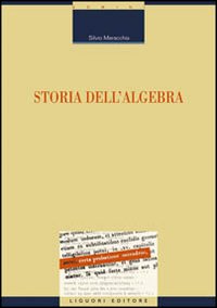 Libro Storia dell'algebra di Silvio Maracchia - ean 9788820736033 - Liguori