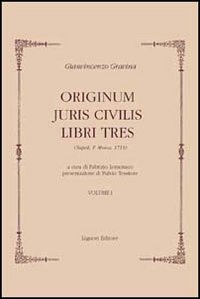 Libro Originum juris civilis. Libri tres. Tomo 1 e 3 (rist. anast. Napoli