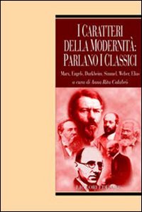 Libro caratteri della modernità: parlano i classici. Marx