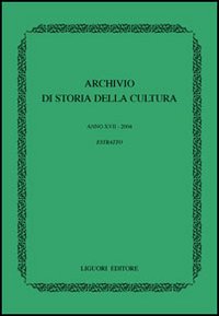 Libro Archivio di storia della cultura (2004) di  - ean 9788820737269 - Liguori