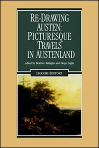 Libro Re-Drawing Austen: Picturesque Travels in Austenland di  - ean 9788820737276 - Liguori
