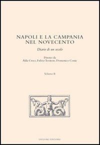 Libro Napoli e la Campania nel Novecento. Diario di un secolo di  - ean 9788820737948 - Liguori