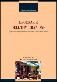 Libro Geografie dell'immigrazione. Spazi multietnici nelle città: in Italia
