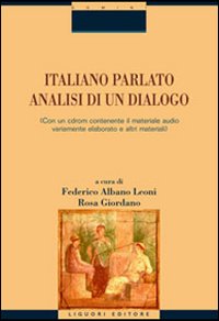 Libro Italiano parlato. Analisi di un dialogo di  - ean 9788820738709 - Liguori