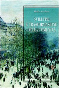 Libro Sviluppo e trasformazione della comunità di Tullia Saccheri - ean 9788820739492 - Liguori