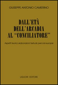 Libro Dall'età dell'Arcadia al «conciliatore». Aspetti teorici
