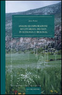 Libro Analisi ed esplorazione multivariata dei dati in ecologia e biologia di Janos Podani - ean 9788820740016 - Liguori