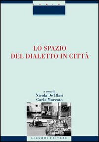 Libro spazio del dialetto in città di  - ean 9788820740290 - Liguori