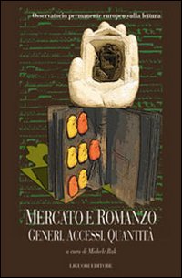 Libro Mercato e romanzo. Generi