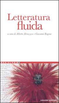 Libro Letteratura fluida di  - ean 9788820740474 - Liguori