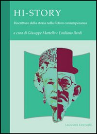 Libro Hi-Story. Riscritture della storia nella fiction contemporanea di  - ean 9788820740498 - Liguori