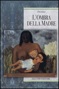 Libro ombra della madre di  - ean 9788820740894 - Liguori