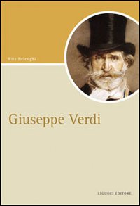 Libro Giuseppe Verdi di Rita Belenghi - ean 9788820740931 - Liguori