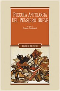 Libro Piccola antologia del pensiero breve di  - ean 9788820741280 - Liguori