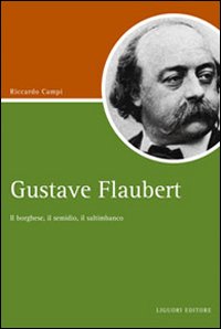 Libro Gustave Flaubert. Il borghese