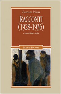 Libro Racconti (1928-1936) di Lorenzo Viani - ean 9788820741976 - Liguori