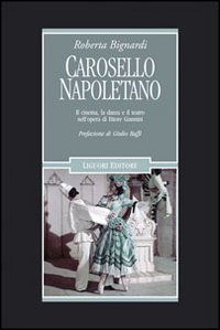 Libro Carosello napoletano. Il cinema