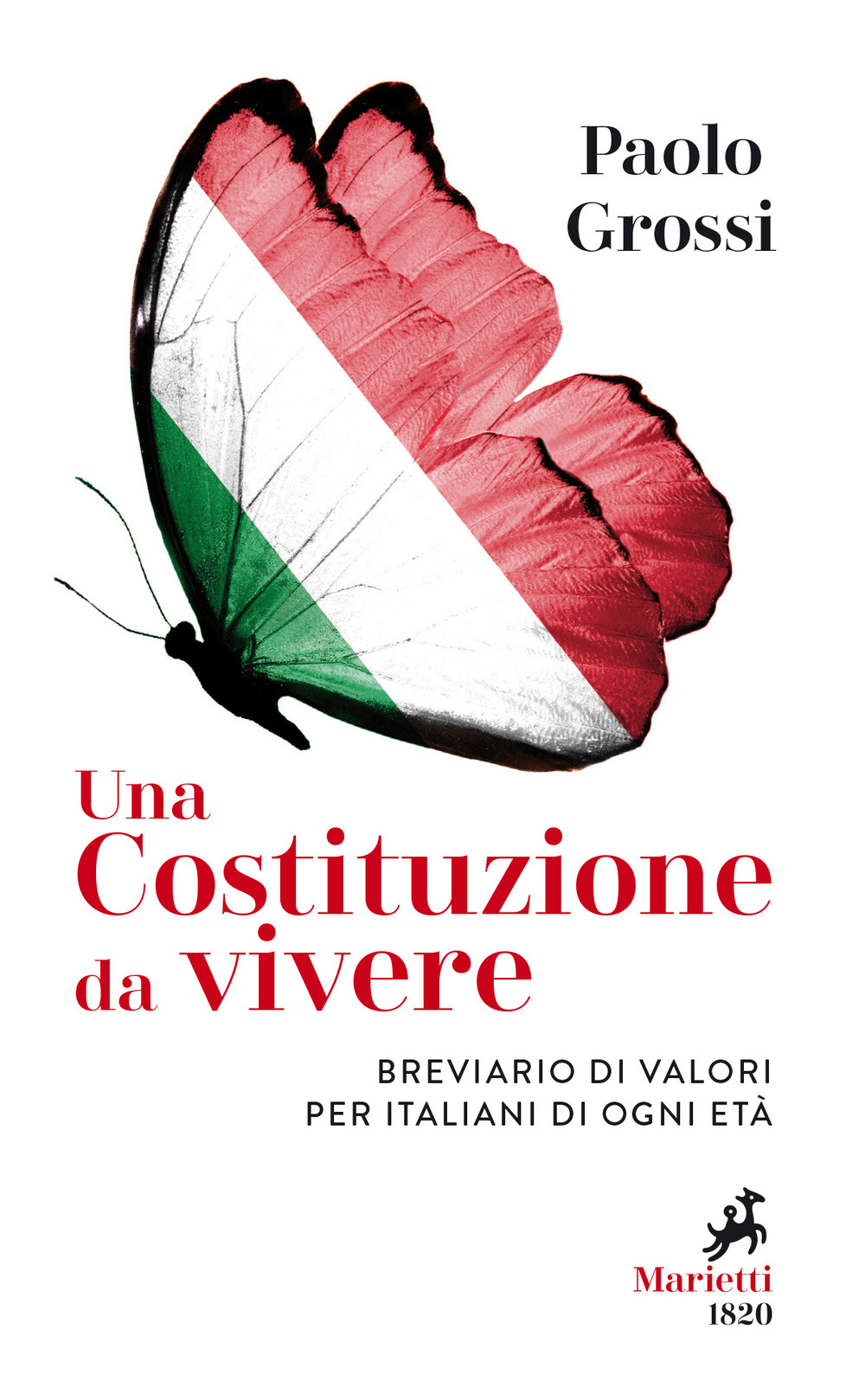 Libro Costituzione da vivere. Breviario di valori per italiani di ogni età di Paolo Grossi - ean 9788821110078 - Marietti 1820