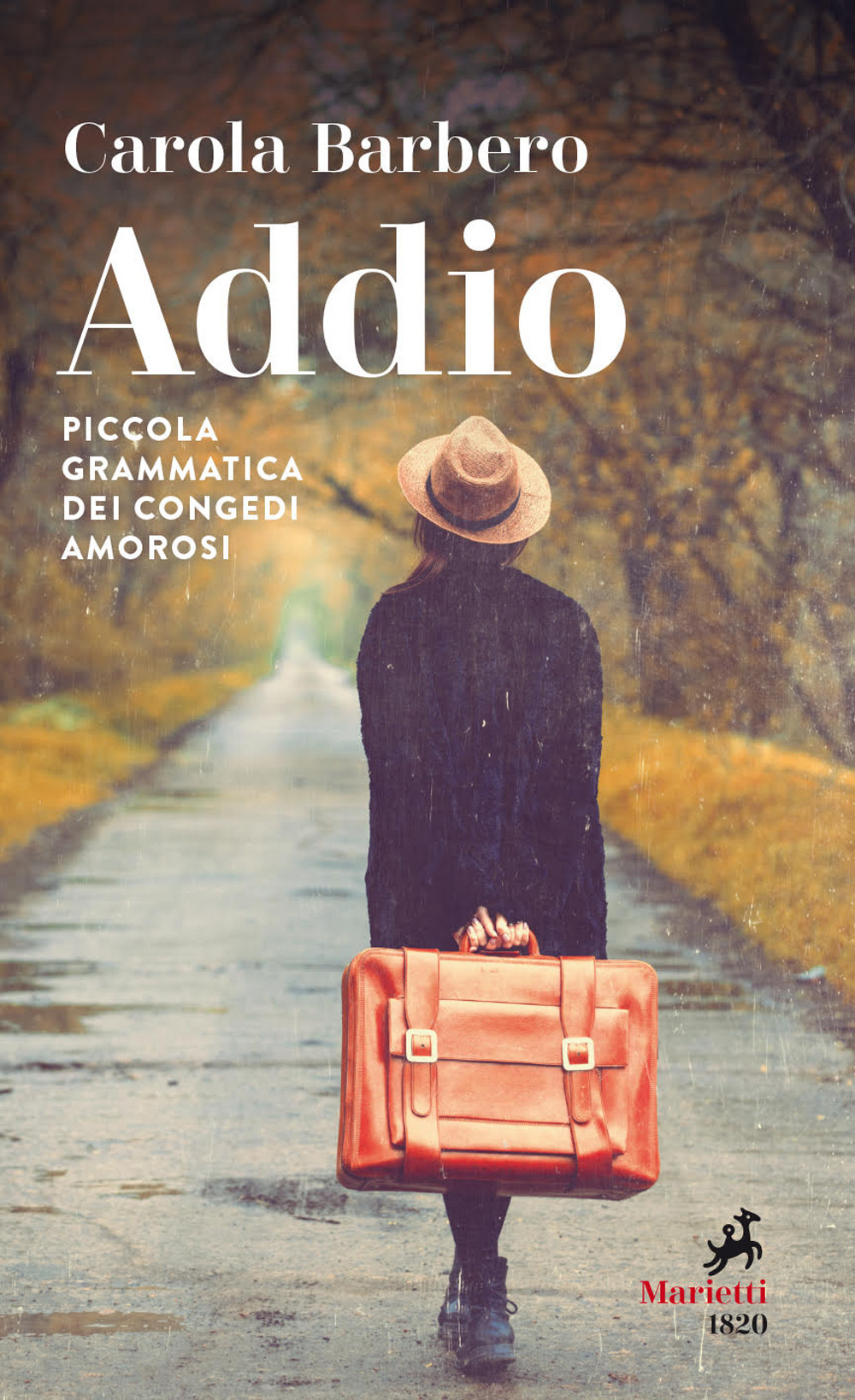 Libro Addio. Piccola grammatica dei congedi amorosi di Carola Barbero - ean 9788821110191 - Marietti 1820