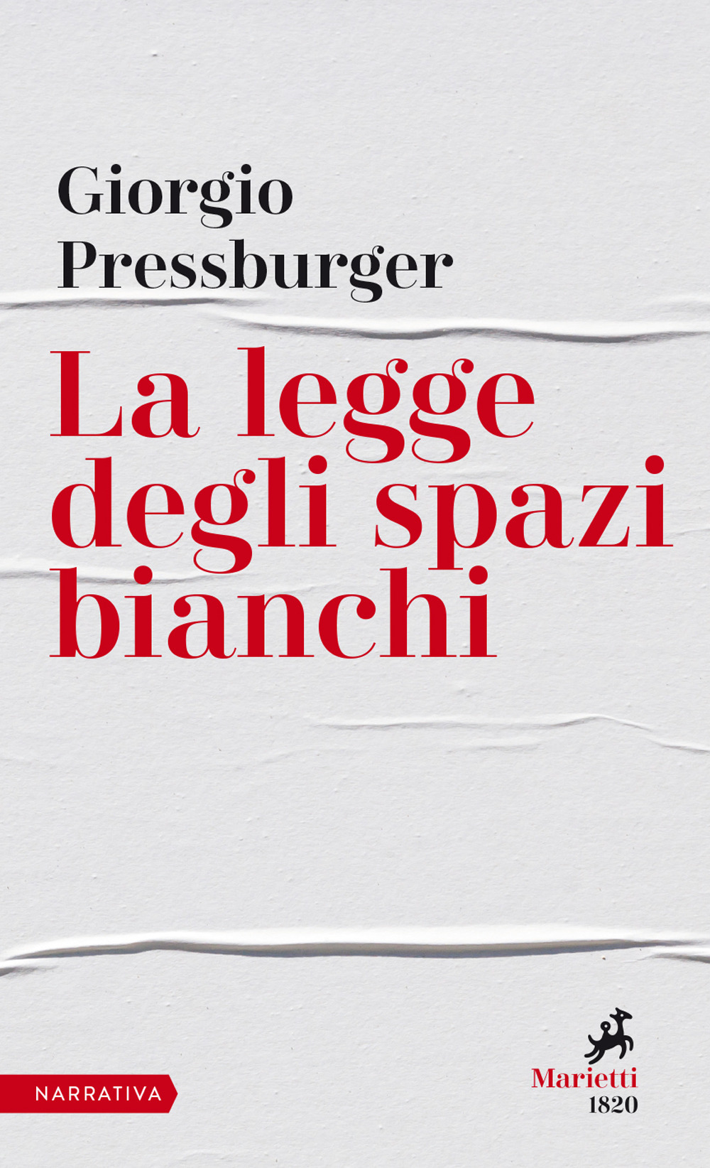 Libro legge degli spazi bianchi di Giorgio Pressburger - ean 9788821110207 - Marietti 1820