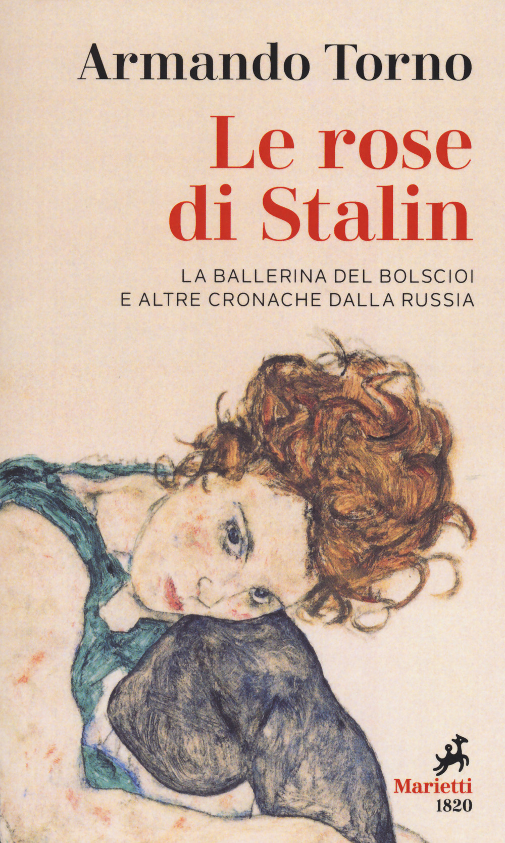 Libro rose di Stalin. La ballerina del Bolscioi e altre cronache dalla Russia di Armando Torno - ean 9788821110214 - Marietti 1820