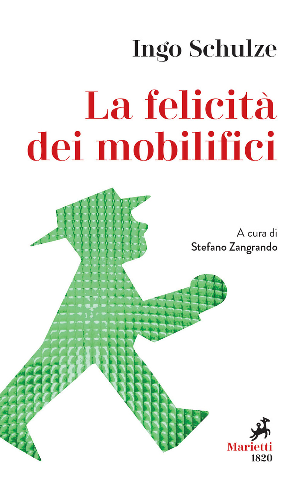 Libro felicità dei mobilifici di Ingo Schulze - ean 9788821110351 - Marietti 1820