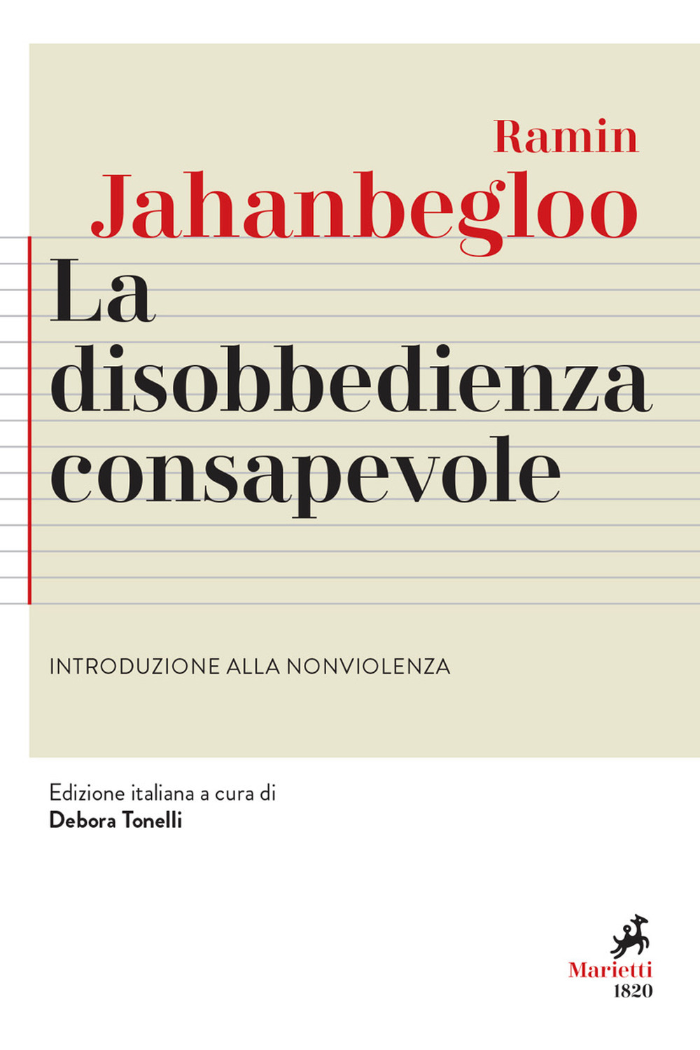 Libro disobbedienza consapevole. Introduzione alla nonviolenza di Ramin Jahanbegloo - ean 9788821112126 - Marietti 1820