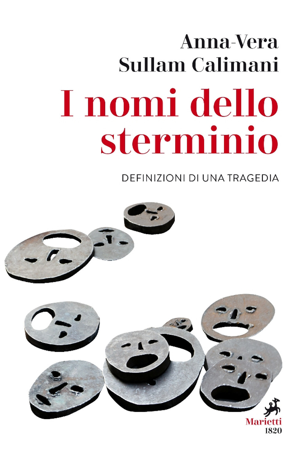 Libro nomi dello sterminio. Definizioni di una tragedia di Anna-Vera Sullam Calimani - ean 9788821113048 - Marietti 1820