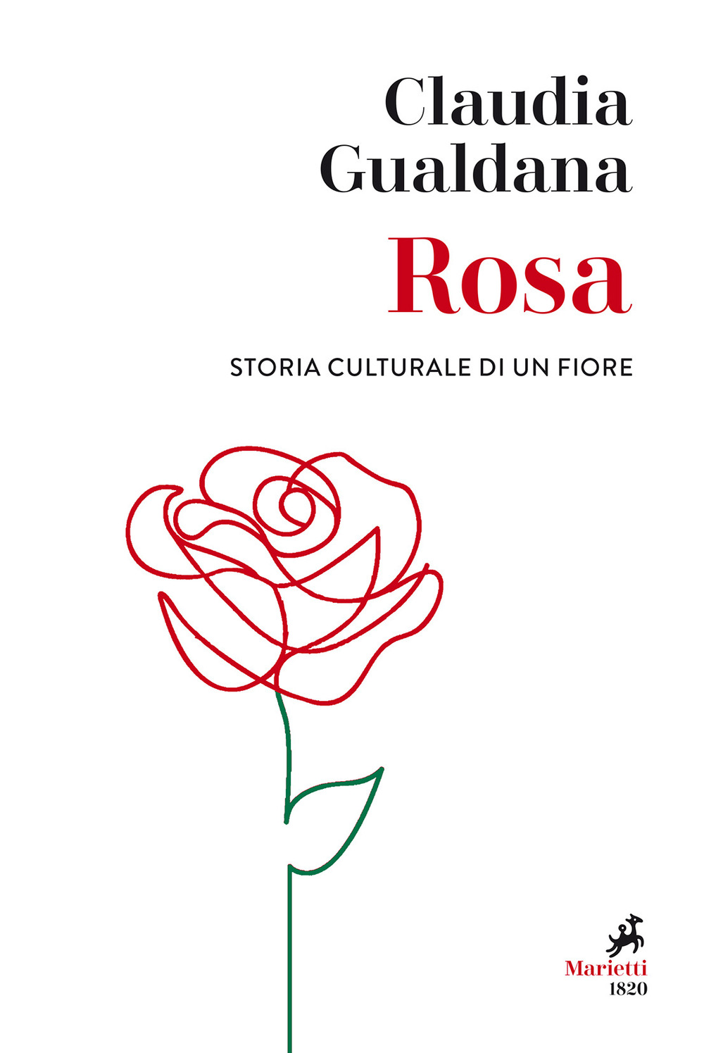 Libro Rosa. Storia culturale di un fiore di Claudia Gualdana - ean 9788821113055 - Marietti 1820