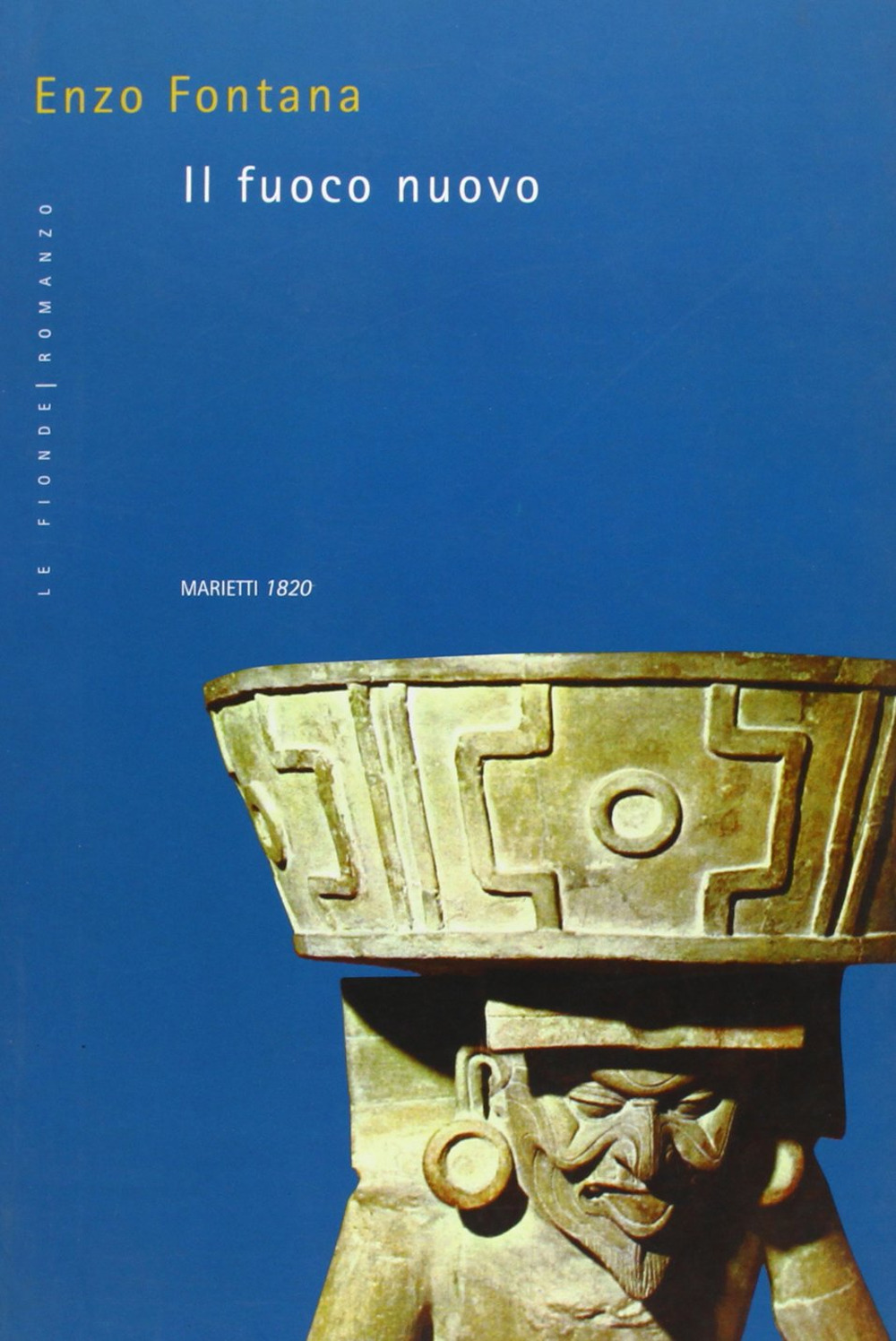 Libro fuoco nuovo di Enzo Fontana - ean 9788821156014 - Marietti 1820