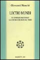 Libro Lectio mundi. Un itinerario molteplice alla ricerca dei segni del tempo di Giovanni Bianchi - ean 9788821172694 - Marietti 1820