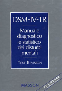 Libro DSM-IV-TR. Manuale diagnostico e statistico dei disturbi mentali. Text revision. ICD-10/ICD-9-CM. Classificazione parallela di  - ean 9788821425882 - Elsevier