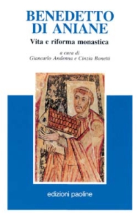 Libro Benedetto di Aniane. Vita e riforma monastica di  - ean 9788821525919 - San Paolo Edizioni