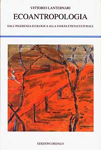 Libro Ecoantropologia. Dall'ingerenza ecologica alla svolta etico-culturale di Vittorio Lanternari - ean 9788822002204 - edizioni Dedalo