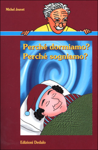 Libro Perché dormiamo? Perché sogniamo? di Michel Jouvet - ean 9788822062376 - edizioni Dedalo