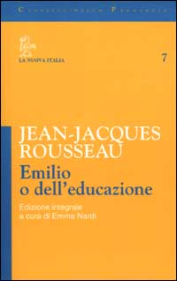 Libro Emilio o dell'educazione di Jean-Jacques Rousseau - ean 9788822140555 - La Nuova Italia