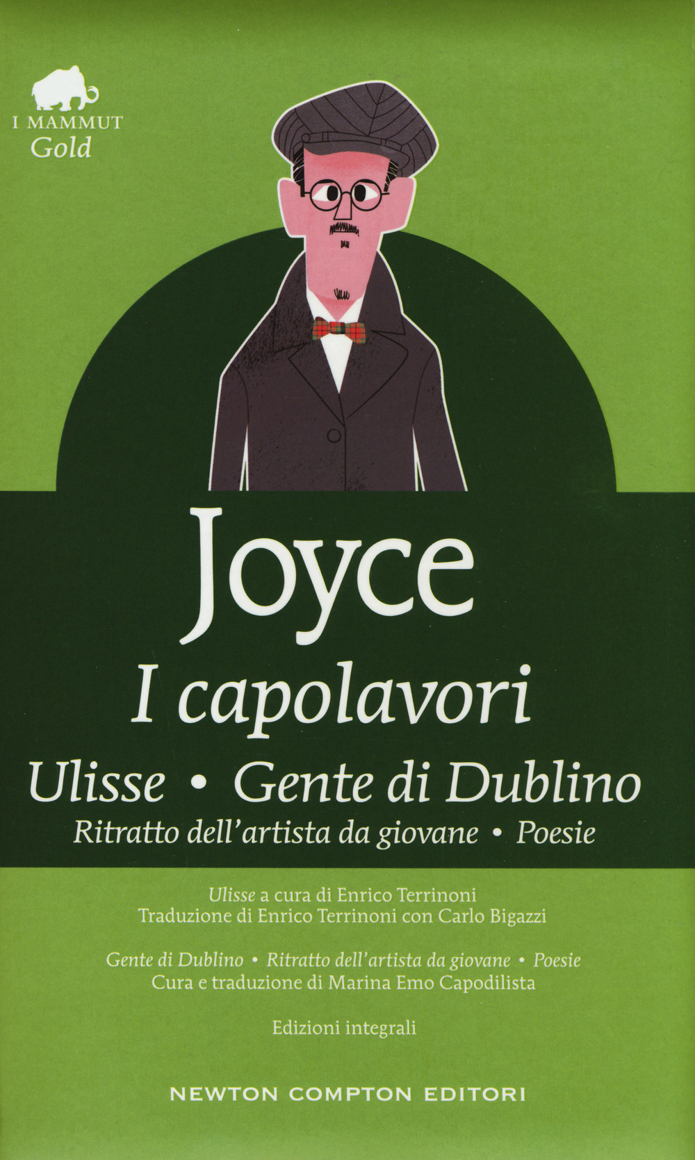 Libro capolavori: Ulisse-Gente di Dublino-Ritratto dell'artista da giovane-Poesie di James Joyce - ean 9788822703613 - Newton Compton Editori