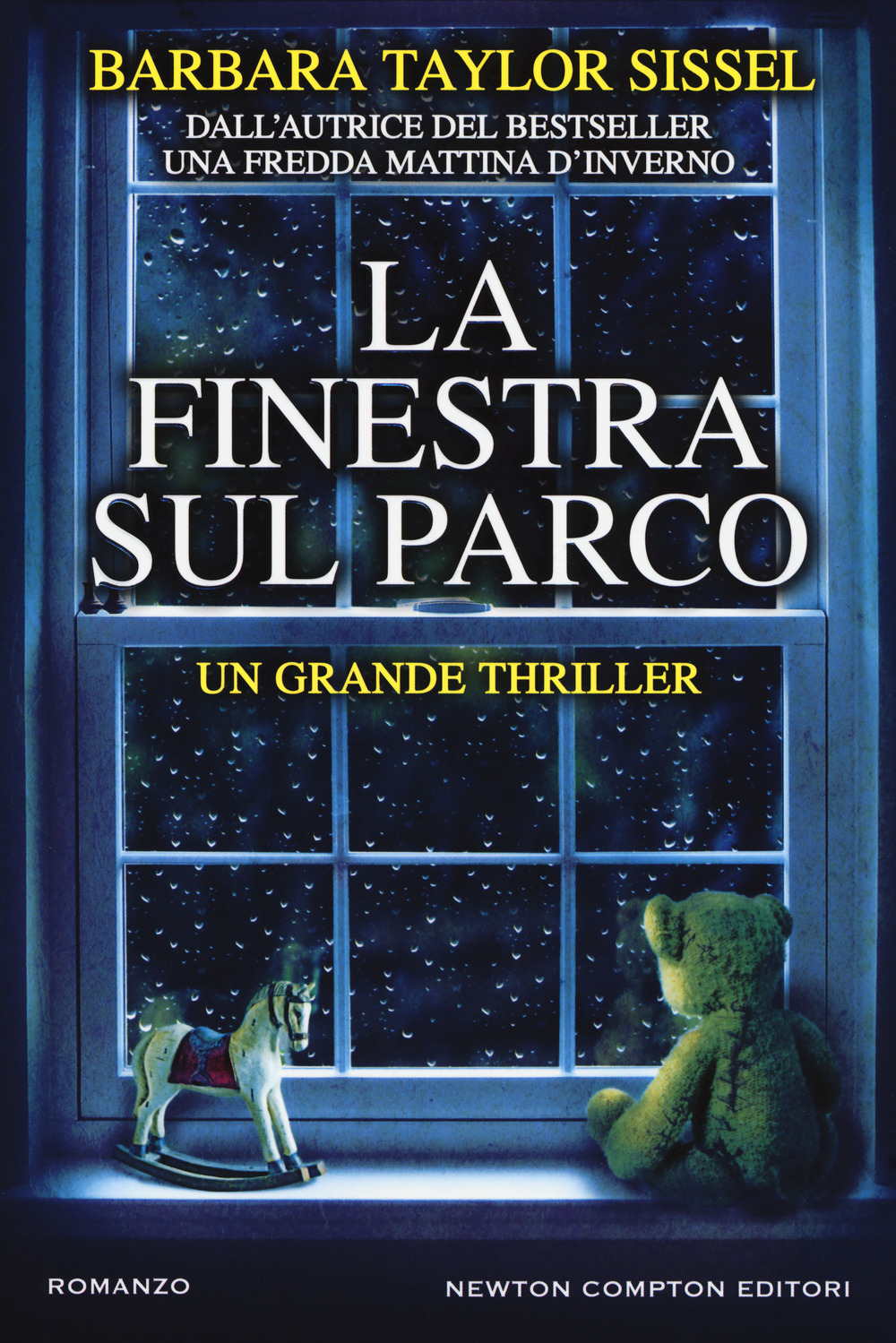 Libro finestra sul parco di Barbara Taylor Sissel - ean 9788822713551 - Newton Compton Editori
