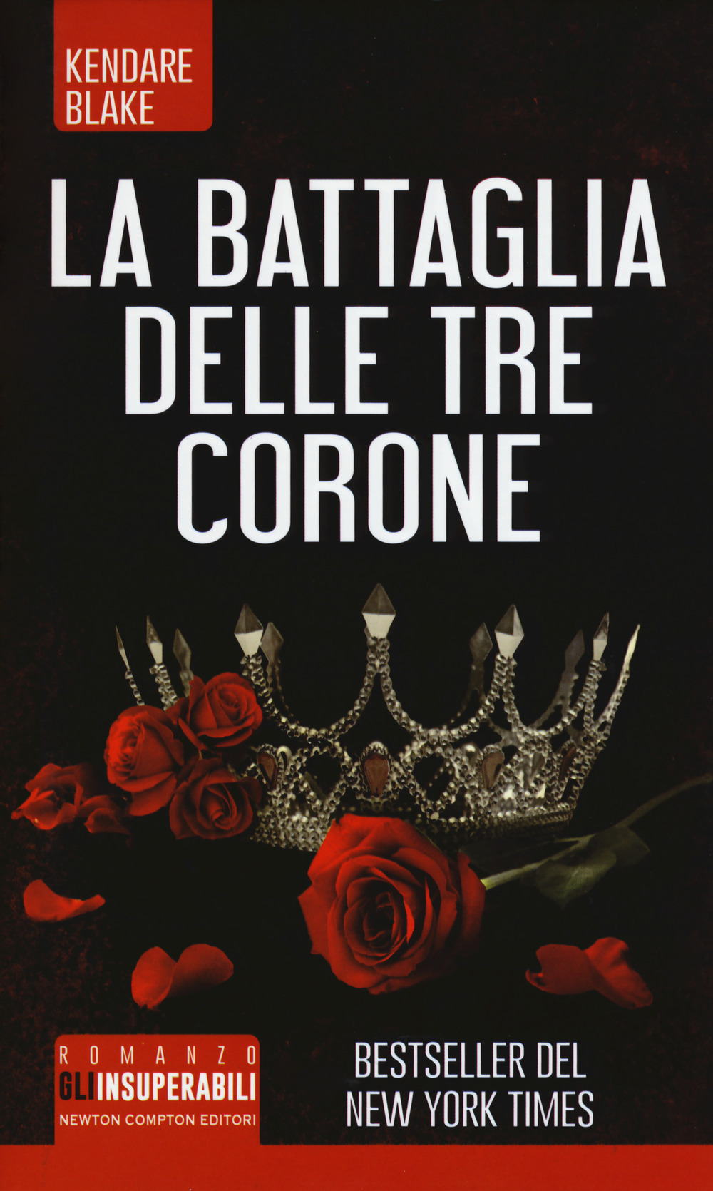 Libro battaglia delle tre corone di Kendare Blake - ean 9788822723093 - Newton Compton Editori