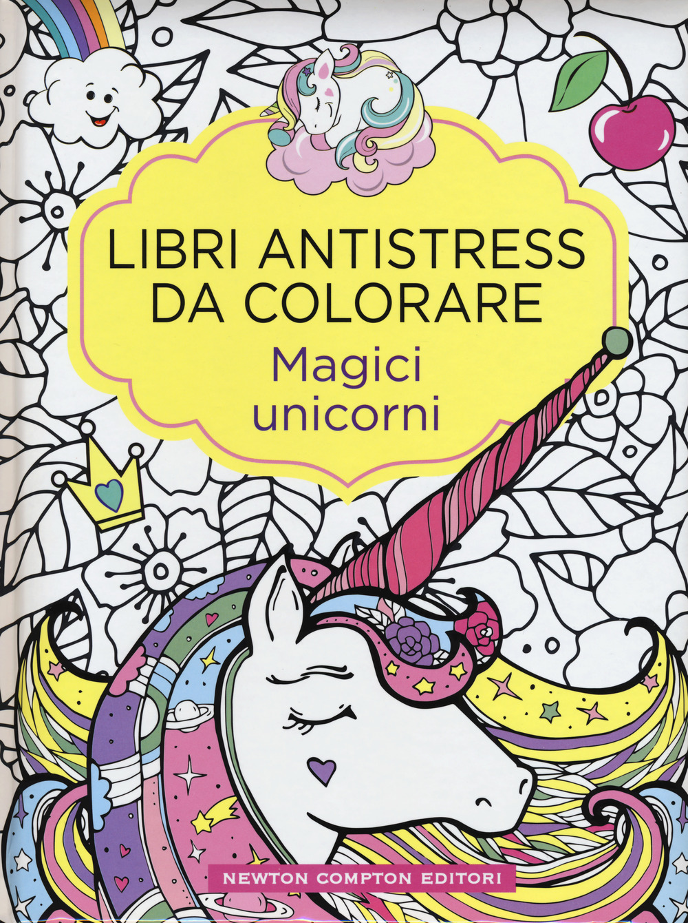 Libro Magici unicorni. Libri antistress da colorare di  - ean 9788822724380 - Newton Compton Editori