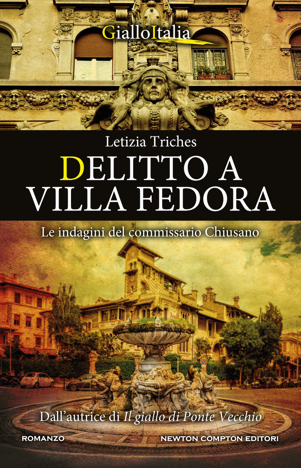 Libro Delitto a villa Fedora. Le indagini del commissario Chiusano di Letizia Triches - ean 9788822736550 - Newton Compton Editori