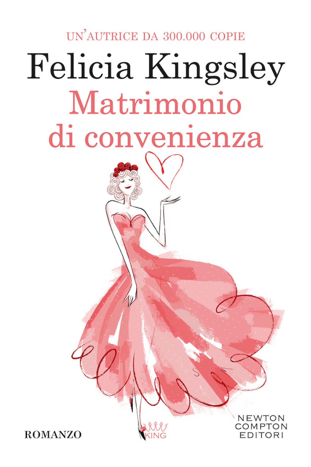 Libro Matrimonio di convenienza di Felicia Kingsley - ean 9788822742698 - Newton Compton Editori
