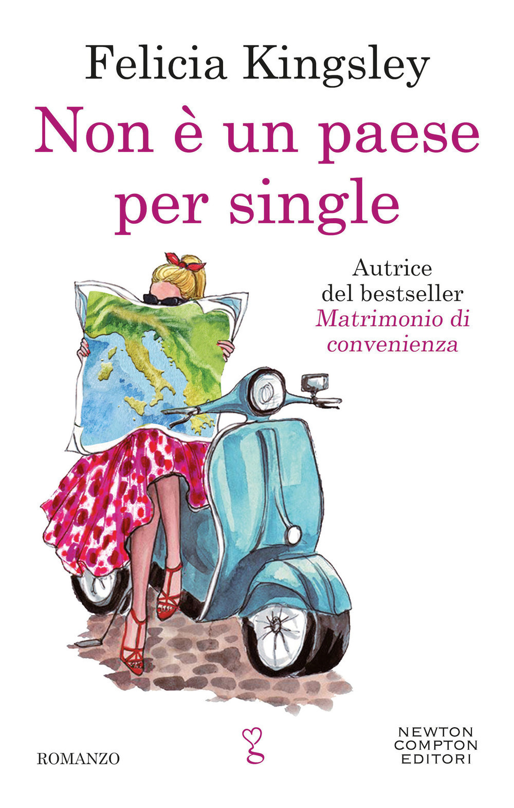 Libro Non è un paese per single di Felicia Kingsley - ean 9788822751287 - Newton Compton Editori