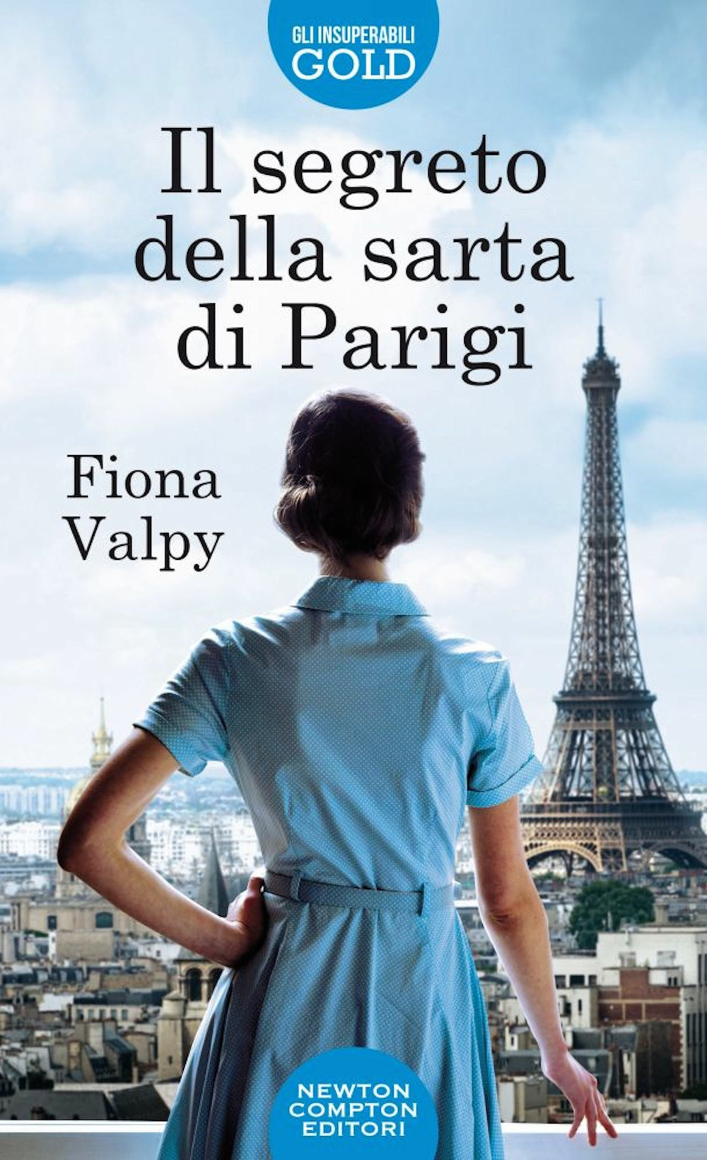Libro segreto della sarta di Parigi di Fiona Valpy - ean 9788822753144 - Newton Compton Editori