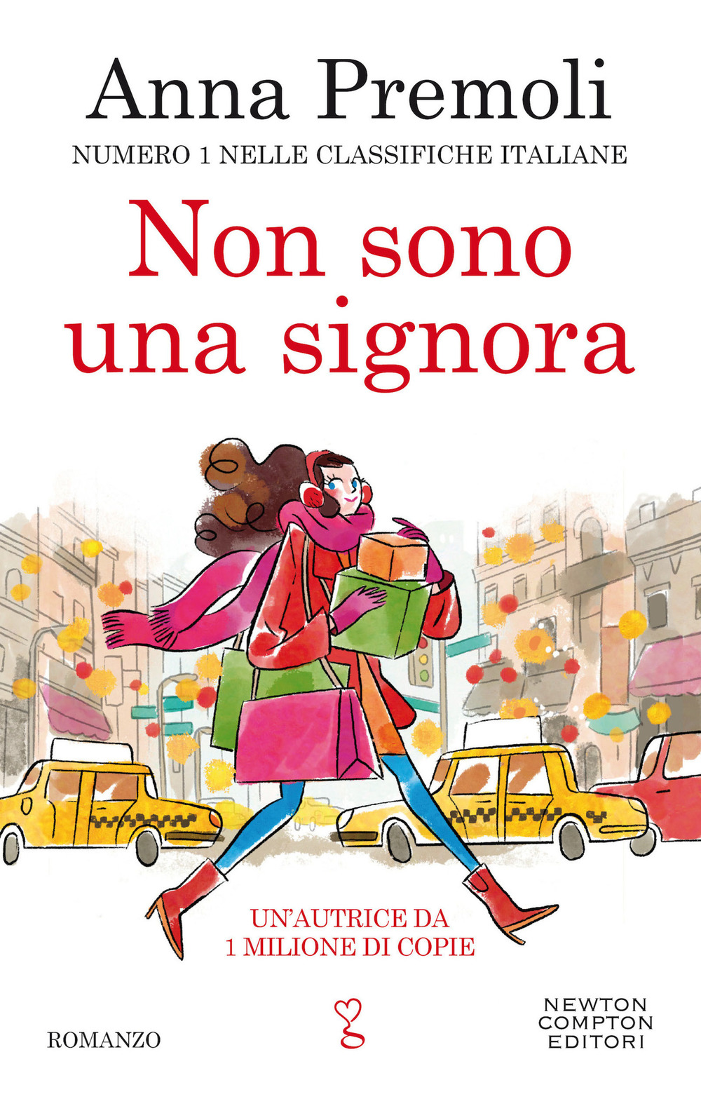 Libro Non sono una signora di Anna Premoli - ean 9788822758033 - Newton Compton Editori